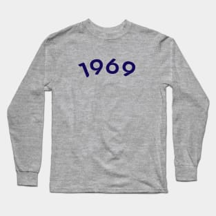 1969 Long Sleeve T-Shirt